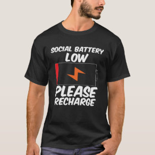 Niedriger sozialer Akku, bitte wieder aufladen Sar T-Shirt