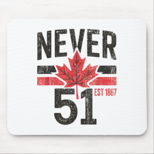 Niemals 51 Kanada ist nicht zum Verkauf nach Osten Mousepad