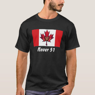 Niemals 51 kanadische Flagge, angreifendes Krieger T-Shirt