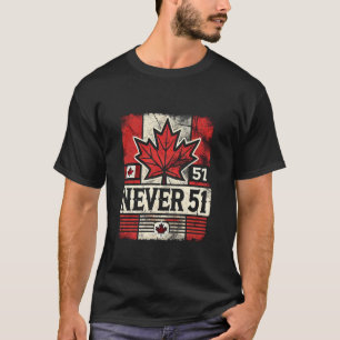 Niemals 51. Staat Kanada-Flagge T-Shirt