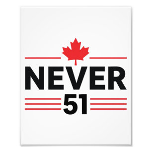 Niemals 51-Staaten-Kanada-Flagge – Stolz und patri Fotodruck
