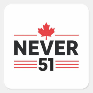Niemals 51 State Kanada-Flagge – Stolz und Patriot Quadratischer Aufkleber