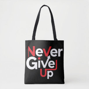 Niemals Aufgeben Motivations-T-Shirt – Inspirieren Tasche