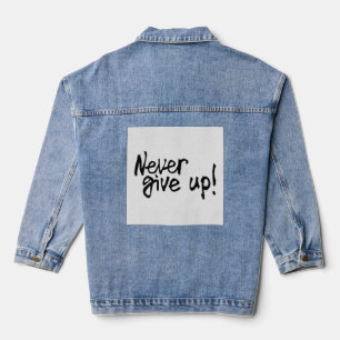 Niemals Aufgeben Motivationsspruch Damenjeans Jeansjacke