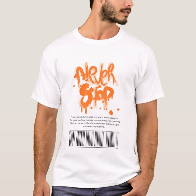Niemals aufhören T-Shirt (Vorderseite)