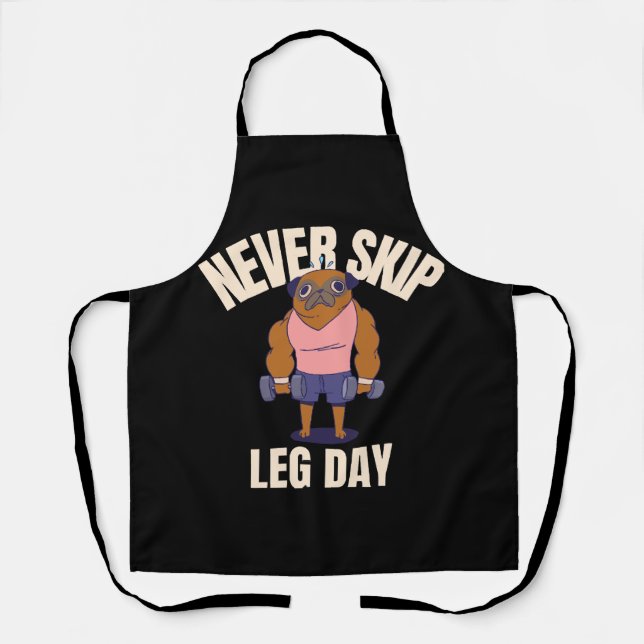 Niemals Beintraining auslassen Schürze (Vorderseite)
