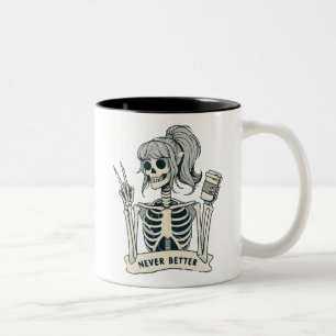 Niemals besser Girl Skeleton Zweifarbige Tasse
