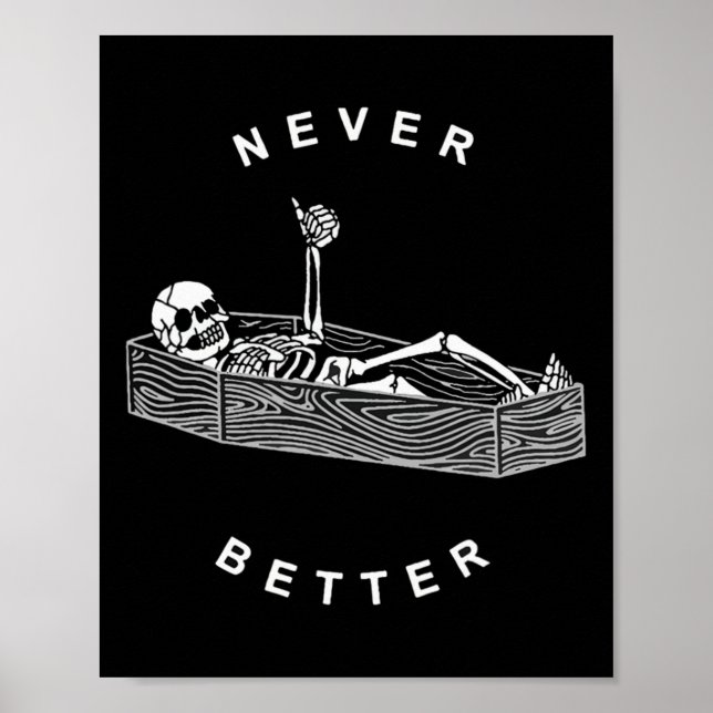 Niemals besser Schädelskelett im SargHalloweenhain Poster (Vorne)