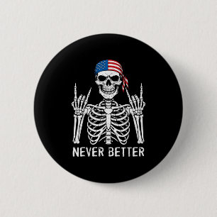 Niemals besser Skeleton Funny Halloween für Wo Button