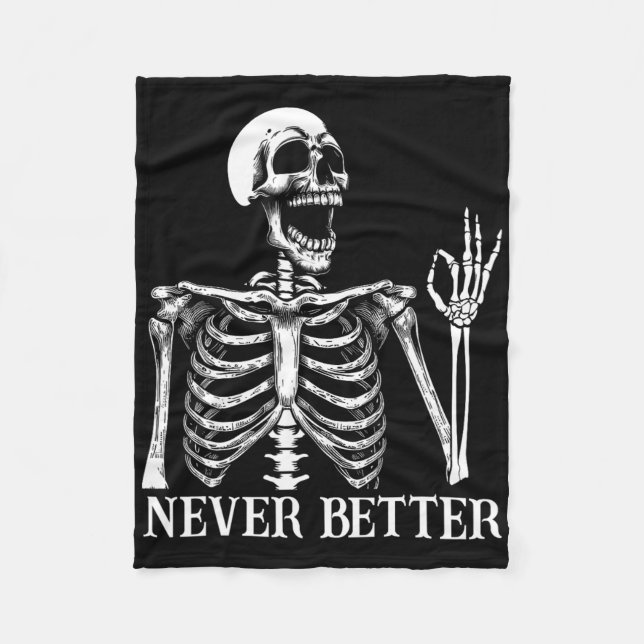 Niemals besser Skeleton Funny Skull Halloween Frau Fleecedecke (Vorderseite)