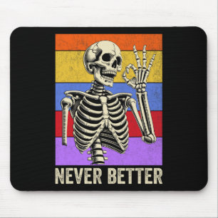 Niemals besser Skeleton Retro Funny Halloween Men Mousepad