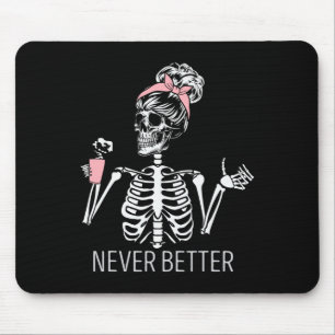 Niemals besser Skeleton trinken Kaffee Halloween C Mousepad