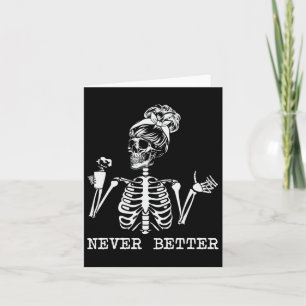 Niemals besser Skeleton trinken Kaffeehaus Pa Karte