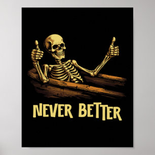 Niemals Besser Skelett Sarg Lustiger Schädel Hallo Poster