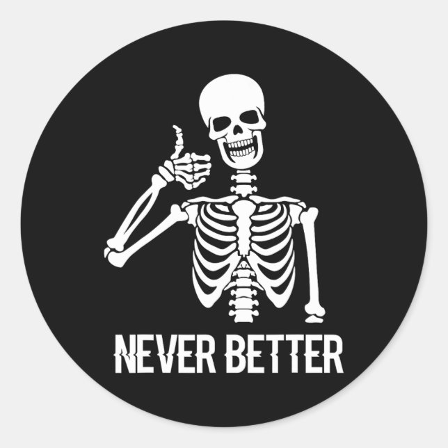 Niemals besser Skelettspass Skull Halloween Frauen Runder Aufkleber (Vorderseite)