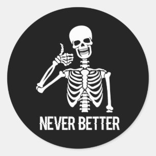 Niemals besser Skelettspass Skull Halloween Frauen Runder Aufkleber
