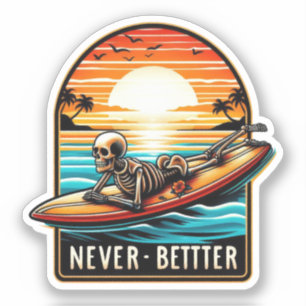 Niemals besser - Skelettsurfing Sunset Wave Aufkleber
