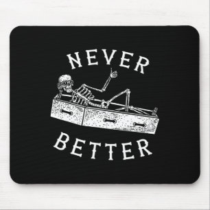Niemals besser Spaß Skeleton Halloween Kostüme Män Mousepad