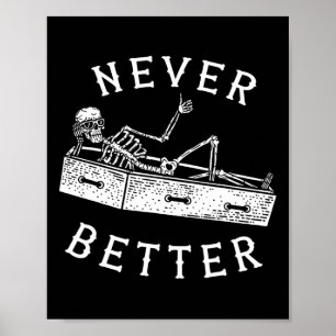 Niemals besser Spaß Skeleton Halloween Kostüme Män Poster