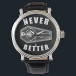 Niemals besser Tote im Skeletton Halloween Armbanduhr<br><div class="desc">Niemals besser sarkastische Tote im Skelett</div>