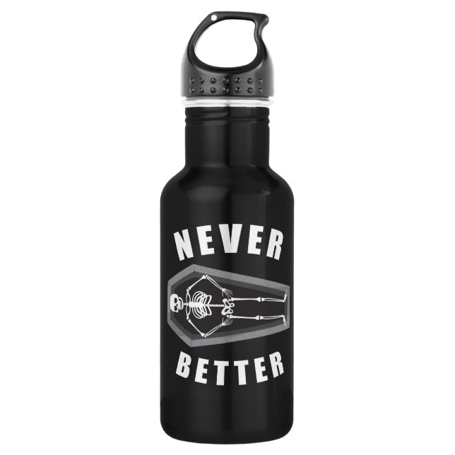 Niemals besser Tote im Skeletton Halloween Edelstahlflasche (Vorderseite)
