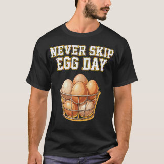 Niemals den Ei-Tag auslassen Lustiger Gym-Bro T-Shirt