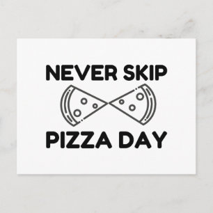 Niemals den Pizza-Tag auslassen Postkarte