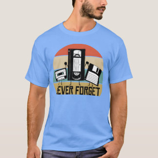 Niemals die 90er vergessen 90er Niemals vergessen T-Shirt