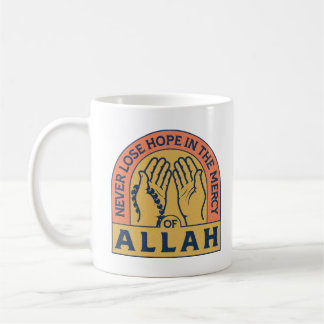 Niemals die Hoffnung in Allahs Gnade verlieren - i Kaffeetasse