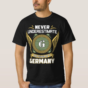 Niemals die Macht eines Deutschland unterschätzen T-Shirt