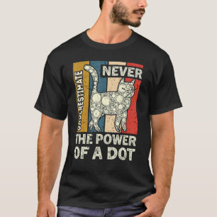 Niemals die Macht eines Punkt-Polka-Punkt-C unters T-Shirt