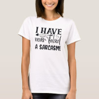 Niemals ein Sarcasm Funny Sarcastic Zitat Sassy