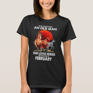 Niemals einen alten Mann unterschätzen, der Pferde T-Shirt