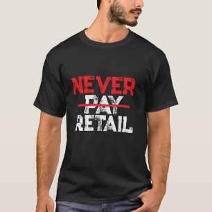 Niemals Einzelhandelspreise Zahlen – Mutiges Käufe T-Shirt