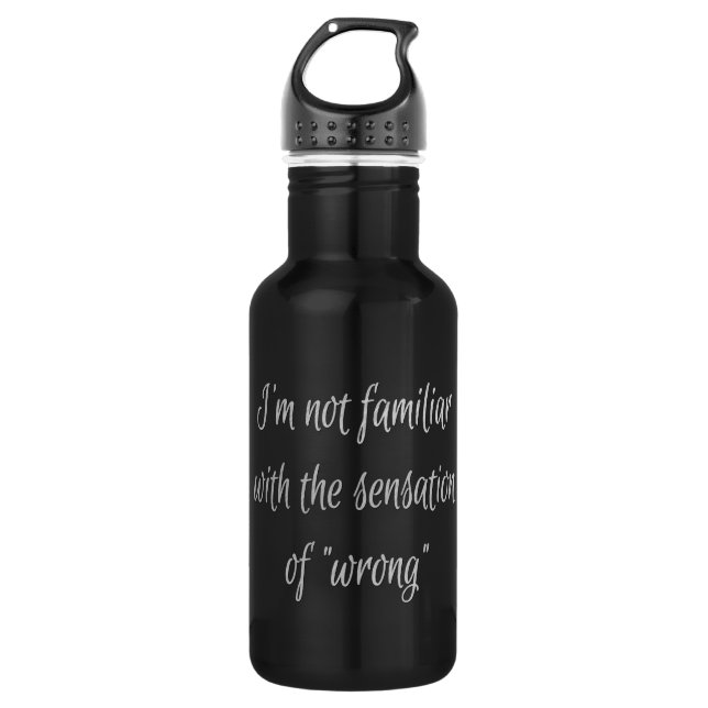 Niemals falsch | Cocky Always right Spaß Zitat Trinkflasche (Vorderseite)