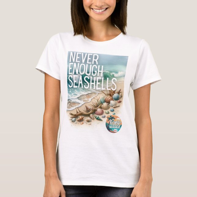 Niemals genug Seashells Crafty Beach Merch T-Shirt (Vorderseite)