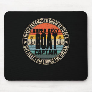 Niemals geträumt, Kapitän eines Super-Y-Bootes zu  Mousepad