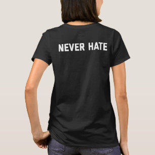 Niemals Hass T-Shirt