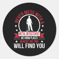 Niemals Mess Metal Detection Know keine Suche