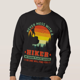 Niemals mit einem Hiker Funny Wandern im Freien Sweatshirt