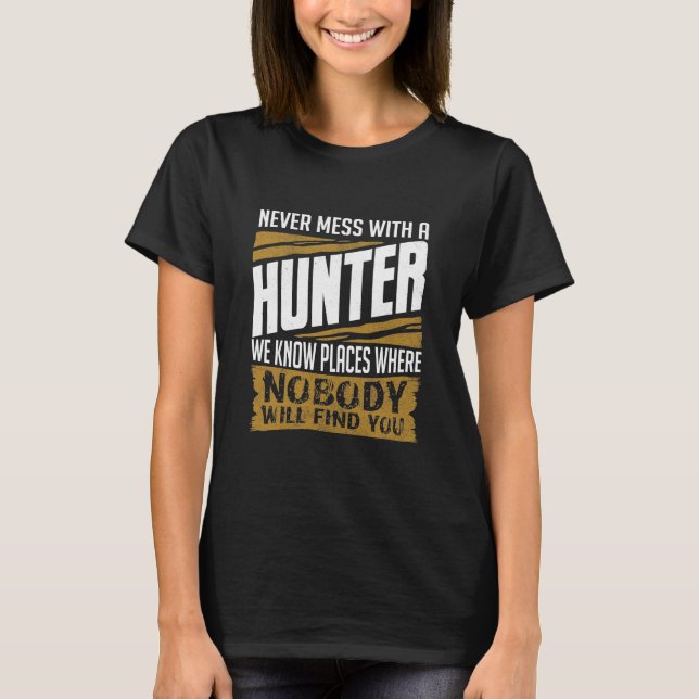 Niemals mit Jägern durcheinander T-Shirt (Vorderseite)