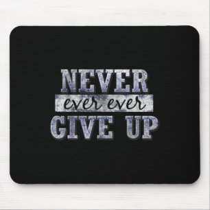 Niemals niemals niemals aufgeben Motivierend Inspi Mousepad