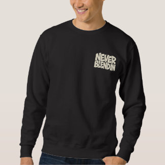 Niemals Untergehen — Originalität und Nonkonformit Sweatshirt