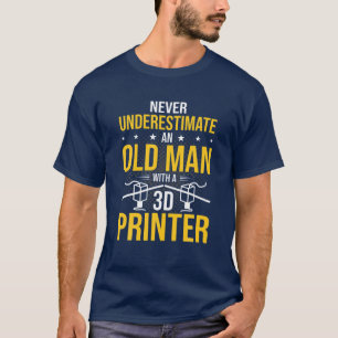 Niemals unterschätzen alter Mann 3D-Drucker T-Shirt