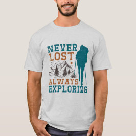 Niemals verloren - Immer Erkundung von Adventure T T-Shirt