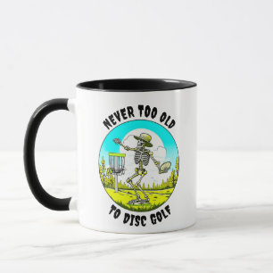 Niemals zu alt für Disc Golf   Skelett Werfen Tasse