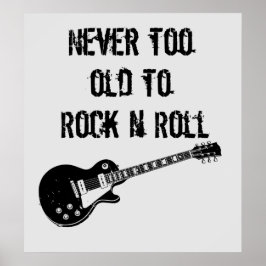 Niemals zu alt zum Rock'n'Roll Poster