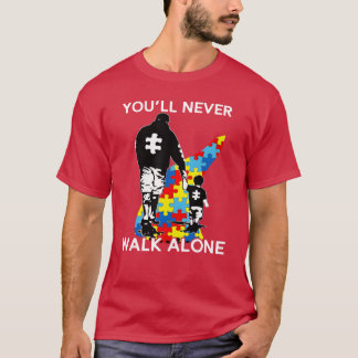 Niemals zu Fuß allein Vater und Sohn Autismus Bewu T-Shirt
