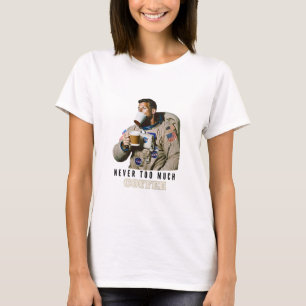 Niemals zu viel Kaffee T-Shirt