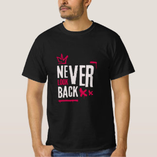 Niemals Zurückblicken T-Shirt